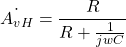 \begin{equation*} \dot{A_{vH}}=\frac{R}{R+\frac{1}{jwC}} \end{equation*}