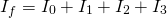 \begin{equation*} I_{f}=I_{0}+I_{1}+I_{2}+I_{3} \end{equation*}