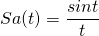 \begin{equation*} Sa(t)=\frac{sint}{t} \end{equation*}